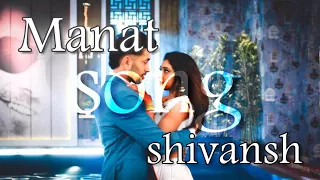 اغنيه منات و شيفانش Manat And Shivansh Song مسلسل للعشق جنون 