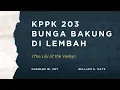 Download Lagu KPPK 203 - BUNGA BAKUNG DI LEMBAH (The Lily of the Valley)