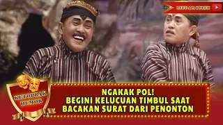 Download NGAKAK POL! BEGINI KELUCUAN TIMBUL SAAT BACAKAN SURAT DARI PENONTON - KETOPRAK HUMOR MP3