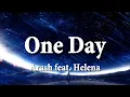 Arash feat. Helena - One Day (Lyrics)