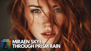 Miraen Skye Through Prism Rain Vocal Trance TranceFy Records 