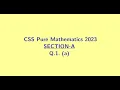 CSS Pure Mathematics 2023 Section A Q1 a