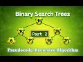 Part 2 Pseudocode for Binary Search Tree