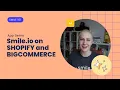 Getting Started with Smile io App Demo