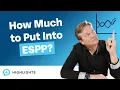How Much Money Should You Contribute To Your ESPP