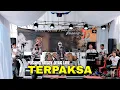 Download Lagu TERPAKSA | PUSANG RUSDY OYAG LIVE 