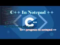 How to write run C programs in notepad Programmers100p