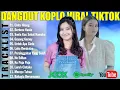 Download Lagu FULL ALBUM DANGDUT KOPLO I LAGU TERBARU TRENDING 2025 ENAK DIDENGAR BIKIN BAPER | VIRAL DI TIKTOK