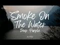 Deep Purple - Smoke On The Water (Lyrics)
