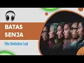 Download Lagu Kita Usahakan Lagi _ BATAS SENJA_ Lagu Penyejuk Hati