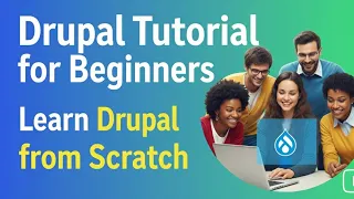 Drupal Tutorial for Beginners Learn Drupal from Scratch