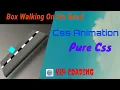 Box Walking on the Road pure css Animation
