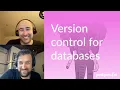 Version control for databases Postgres FM 018 podcast