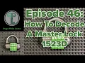 Ep46 How To Decode A Master Lock 1523D