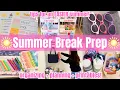 Get Organized For Summer Break Summer Prep and Organize Summer Break Prep Get It All Done