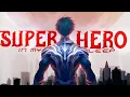 Lagu Superhero In My Sleep -「AMV」- Anime MV