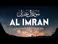 Sourate Al-Imran (سورة ال عمران) La famille d’Imran - MAGNIFIQUE Récitation qui Apaise le COEUR