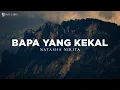 Bapa Yang Kekal - Nikita (Lirik) Lagu Rohani