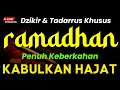 Download Lagu AMALAN SYURGA❗ Tadarrus \u0026 Dzikir Bulan Ramadhan Tentramkan Hati, Kabulkan Hajat, Mudahkan Urusan