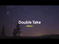 Download Lagu Dhruv - Double Take [ Slowed Version \u0026 Lyric + Terjemahan Indonesia ]