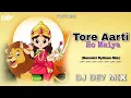 Tore Aarti Ho Maiya (Navratri Rytham Mix) Dj Dev Mix