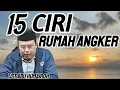 15 CIRI RUMAH ANGKER . . . ???