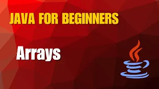 Java Tutorial 4 - Arrays