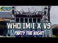 DJ WHO IM I X MELODY V9 PARTY THE NIGHT FROM SANDY ASLAN 