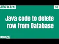 jdbc Java code to delete row from database delete a row from database records from database
