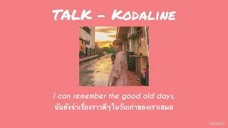 Download (THAI SUB/แปลเพลง) Talk - Kodaline MP3