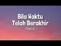 Download Lagu Opick - Bila Waktu Tlah Berakhir (Lyric)