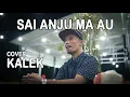 Download Lagu SAI ANJU MA AU - Cover KALEK- VICTOR HUTABARAT