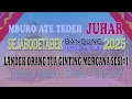 Download Lagu GGA JUHAR SEJABODETABEK 2025 - LANDEK ORANG TUA GINTING MERGANA - SESI #1