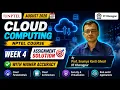 NPTEL Cloud Computing Week 4 Assignment Solution 2026 Prof S K Ghosh IITKGP