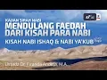 Kisah Nabi Ishaq dan Nabi Ya'kub 'Alaihissalam - Ustadz Dr. Firanda Andirja, M.A.