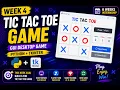 Week 4 Building a Tic Tac Toe GUI Game with Tkinter Detect Winner Draw New Game Reset S
