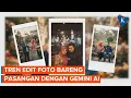 Download Lagu Prompt Gemini AI Edit Foto Polaroid Sama Pasangan