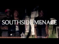 SouthSide Menace - 100 (Official Video)