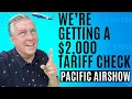 Download Lagu We’re Getting a $2,000 Tariff Check - Plus the Pacific Air Show