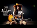 Lagu Jablay - cover slow rock blues reggae |Musik bersayap