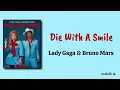 Die With A Smile - Lady Gaga & Bruno Mars | Lirik Lagu Terjemahan