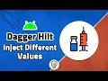 Dagger Hilt - Providing Multiple Values with Hilt in Android