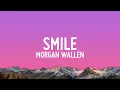 Download Lagu Morgan Wallen - Smile (Lyrics)