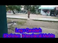 Lagu Lagu Qasidah Sholatun Bissalamil Mubin