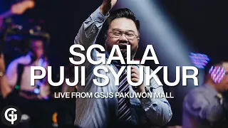 sgala puji syukur ir niko njotoraharjo cover by gsjs worship