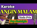 Download Lagu Karoke || ANGIN MALAM || Nada Pria || Pop Nostalgia