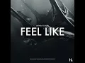 Feel Like