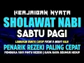 Download Lagu SHOLAWAT PENARIK REZEKI PALING DAHSYAT, Sholawat Nabi Muhammad SAW, SALAWAT JIBRIL PALING MERDU