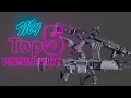 My Top 5 Piston Guns