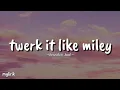 Download Lagu Twark it like miley~brandon beal~ (lyrics )
